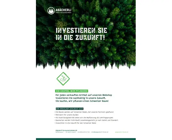 Investieren Sie in die Zukunft  Wo ist es naheliegender als bei uns als Forstbetrieb Bäume zu pflanzen?   Im Frühling haben wir neu unseren Webshop gestartet, wo laufend neue Produkte aufgeschaltet werden.  Für jedes verkaufte Produkt auf unserem neuen Webshop, pflanzen wir einen Baum. Sie investieren nachhaltig in die Zukunft und so können wir gemeinsam unserem Schweizer Wald etwas zurückgeben.   Als Ausbildungsbetrieb sehen wir die Bepflanzung als Lehrlingsprojekt. Jeweils gegen Ende des Jahres werden wir unsere Kunden & Partner anschreiben, um Interesse zu bekunden, bei unserem langfristigen Projekt mitzumachen. Je nach Gebiet, Standort, Höhe und Ausrichtung wo die Schweizer Bäume gepflanzt werden, wird entschieden welche Baumarten sich am besten eignen.   Dies sehen wir als Mehrwert für unsere Kunden und somit eine Investition in die Zukunft für den Schweizer Wald. Sie kaufen, wir pflanzen und so schliesst sich der Kreislauf.  Wir werden laufend über unsere verschiedenen Kanäle wie Newsletter, Social Media, Webseite, ect. weiter über unser Projekt «Bäume pflanzen» berichten. Bleiben Sie bei uns, es wird spannend.